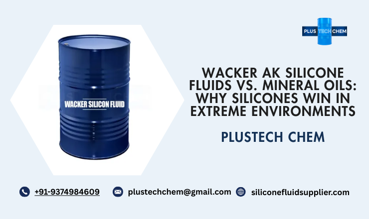 Wacker AK Silicone Fluids vs. Mineral Oils: Why Silicones Win in Extreme Environments