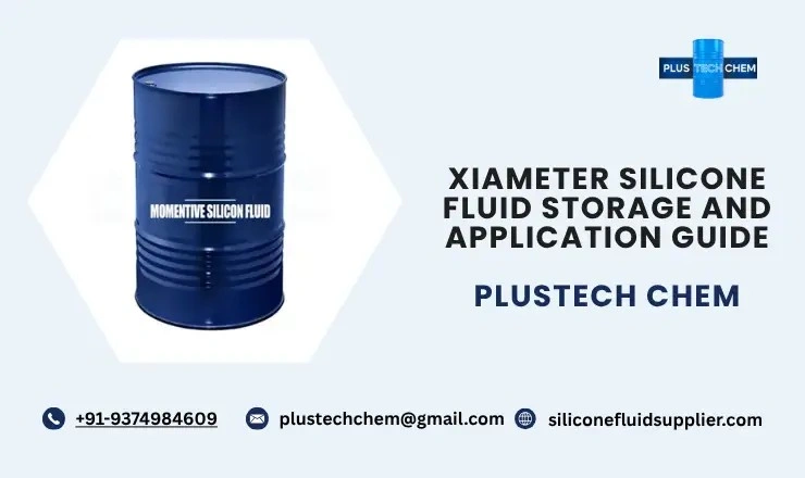 Xiameter Silicone Fluid Storage and Application Guide 